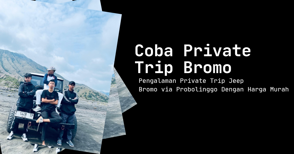 Featured image for the latest post: Pengalaman Pertama Private Trip Jeep Bromo Dengan Harga Terjangkau